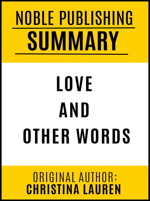 Title details for Summary of Love and Other Words by Christina Lauren by Noble Publishing - Available